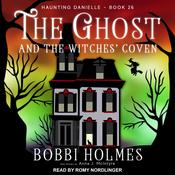 The Ghost and the Witches’ Coven by  Bobbi Holmes audiobook