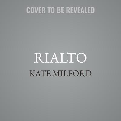 Rialto by Kate Milford audiobook
