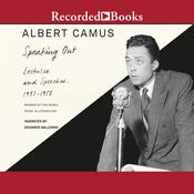 Speaking Out by  Albert Camus audiobook