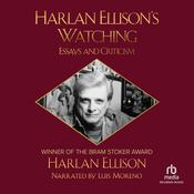 Harlan Ellison's Watching by  Harlan Ellison audiobook