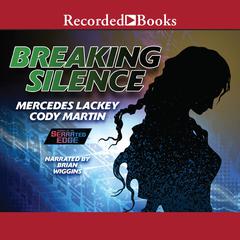 Breaking Silence by Mercedes Lackey audiobook