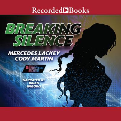 Breaking Silence by Mercedes Lackey audiobook