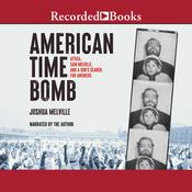American Time Bomb by  Joshua Melville audiobook