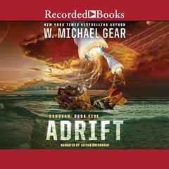 Adrift by W. Michael Gear audiobook
