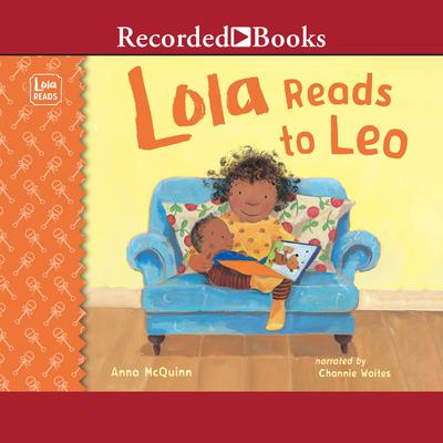 Lola Reads to Leo by Anna McQuinn audiobook