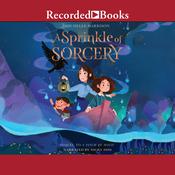 A Sprinkle of Sorcery by  Michelle Harrison audiobook