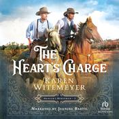 The Heart's Charge by  Karen Witemeyer audiobook