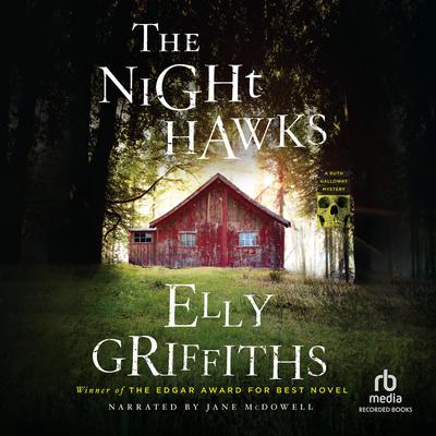 The Night Hawks by Elly Griffiths audiobook
