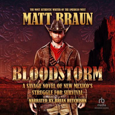 Bloodstorm by Matt Braun audiobook