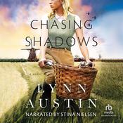 Chasing Shadows by  Lynn Austin audiobook