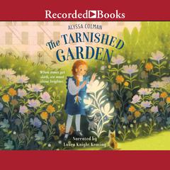 The Tarnished Garden by Alyssa Colman audiobook