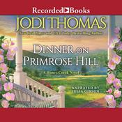 Dinner on Primrose Hill by  Jodi Thomas audiobook