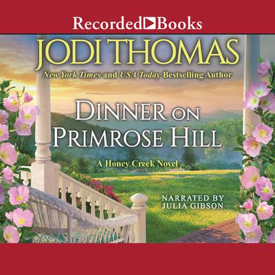 Dinner on Primrose Hill by Jodi Thomas audiobook