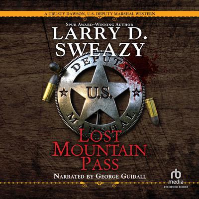 Lost Mountain Pass by Larry Sweazy audiobook