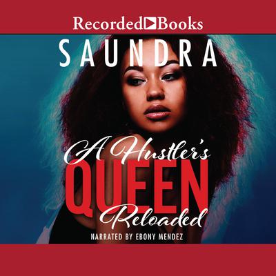 A Hustler's Queen by Saundra  audiobook