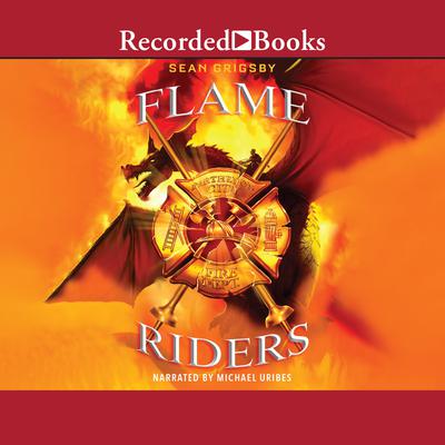 Flame Riders by Sean Grigsby audiobook