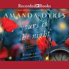 Yours is the Night by Amanda Dykes audiobook
