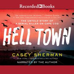 Helltown by Casey Sherman audiobook