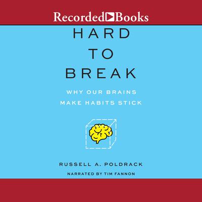 Hard to Break by Russell A. Poldrack audiobook
