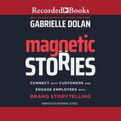 Magnetic Stories by  Gabrielle Dolan audiobook