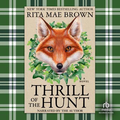 Thrill of the Hunt by Rita Mae Brown audiobook