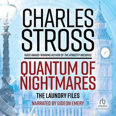 Quantum of Nightmares by Charles Stross audiobook