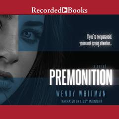 Premonition by Wendy Whitman audiobook