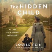The Hidden Child by  Louise Fein audiobook