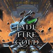 Jade Fire Gold by  June C. Tan audiobook