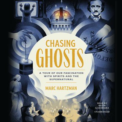 Chasing Ghosts by Marc Hartzman audiobook