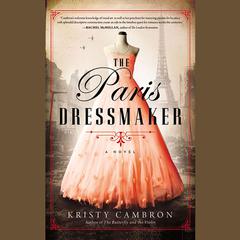 The Paris Dressmaker by Kristy Cambron audiobook
