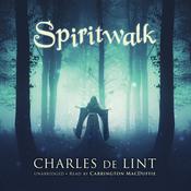 Spiritwalk by  Charles de Lint audiobook