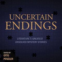 Uncertain Endings by Otto Penzler audiobook