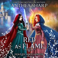 Red as Flame by Anthea Sharp audiobook