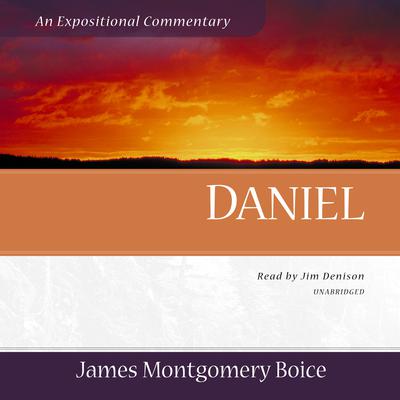 Daniel by James Montgomery Boice audiobook