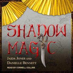 Shadow Magic by Jaida Jones audiobook