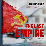 The Last Empire by  Serhii Plokhy audiobook