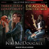 Three Half Goats Gruff & Dragons Don’t Eat Meat by  Kim McDougall audiobook