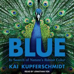 Blue by Kai Kupferschmidt audiobook