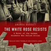 The White Rose Resists by  Amanda Barratt audiobook