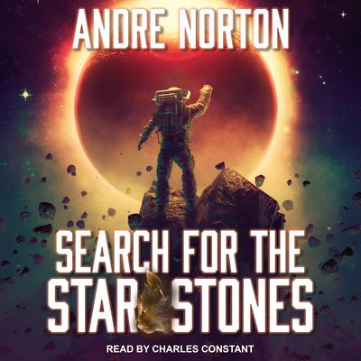 Search for the Star Stones by Andre Norton audiobook
