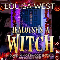 Jealousy's a Witch by Louisa West audiobook