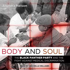 Body and Soul by Alondra Nelson audiobook