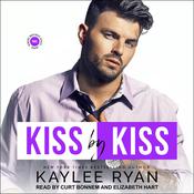 Kiss by Kiss by  Kaylee Ryan audiobook