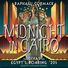 Midnight in Cairo by Raphael Cormack audiobook