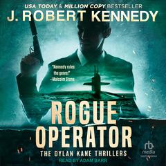 Rogue Operator by J. Robert Kennedy audiobook
