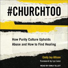 #ChurchToo by Emily Joy Allison audiobook