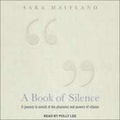 A Book of Silence by  Sara Maitland audiobook
