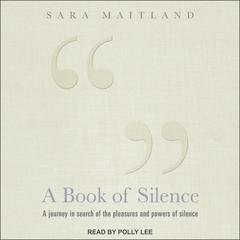 A Book of Silence by Sara Maitland audiobook