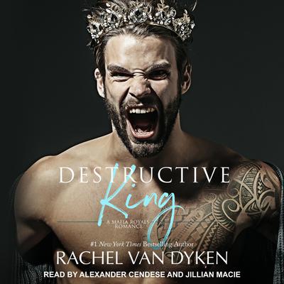 Destructive King by Rachel Van Dyken audiobook